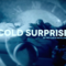 Cold Surprise